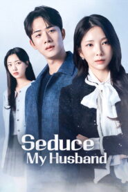 Seduce My Husband