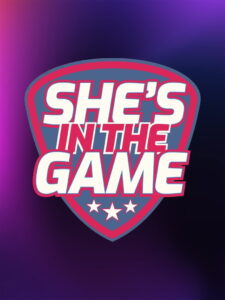 She’s in the Game