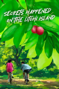 Secrets Happened on the Litchi Island: Season 1