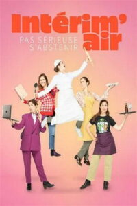 Intérim’air : Pas sérieuse s’abstenir !: Season 1