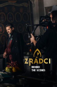 Zrádci – Behind the Scenes