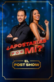 ¿Apostarías por Mi? Post Show