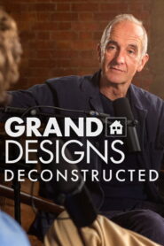 Grand Designs: Deconstructed