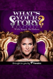 What’s Your Story? With Steph McMahon