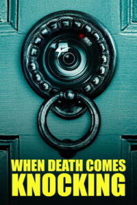 When Death Comes Knocking: Season 1