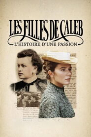 Les filles de Caleb: l’histoire d’une passion