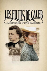 Les filles de Caleb: l’histoire d’une passion
