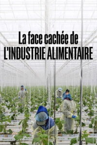 La face cachée de l’industrie alimentaire