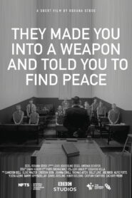 They Made You into a Weapon and Told You to Find Peace