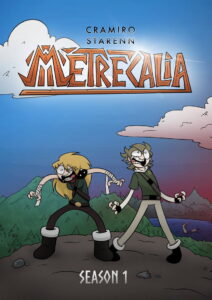 Metrecalia: Season 1