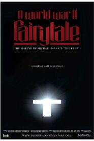 A World War II Fairy Tale: The Making of Michael Mann’s ‘The Keep’