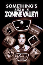 Something’s Askew in Zonine Valley!