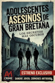 Adolescentes asesinos de Gran Bretaña