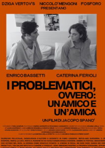 I Problematici, ovvero: un amico e un’amica