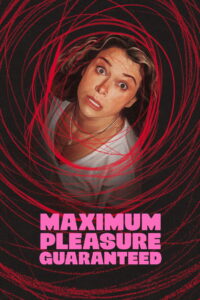 Maximum Pleasure Guaranteed: Season 1