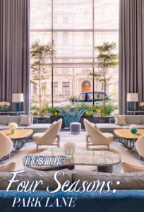 Inside the Four Seasons: Park Lane