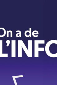 On a de l’info