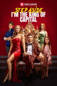 Step Aside, I’m the King of Capital
