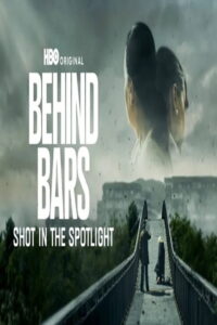 Behind Bars – Shot in the Spotlight