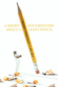 A Short Documentary About A Giant Pencil