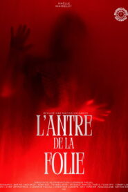 L’antre de la folie