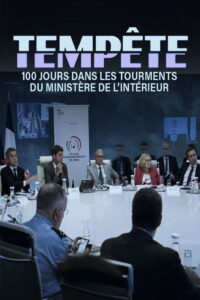 Tempête : 100 jours dans les tourments du ministère de l’Intérieur: Season 1
