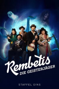 Rembetis – Die Geisterjäger: Season 1