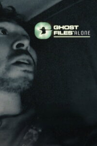 Ghost Files Alone: Season 1