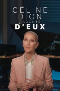 Céline Dion raconte D’eux