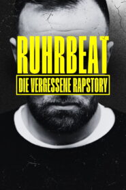 RuhrBeat – Die vergessene Rapstory