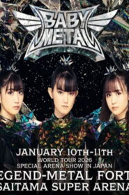 BABYMETAL WORLD TOUR 2025-2026 SPECIAL ARENA SHOW IN JAPAN LEGEND – METAL FORTH
