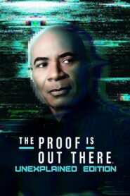 The Proof Is Out There: UnXplained Edition
