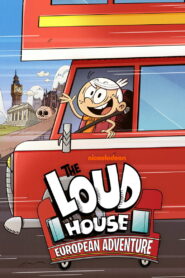 The Loud House: European Adventure