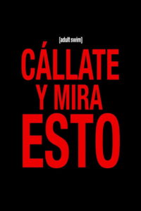 Cállate y mira esto