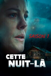 Cette nuit-là: Season 1