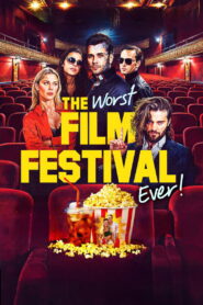 The Worst Film Festival Ever