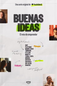 Buenas Ideas: El reto de emprender