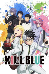KILL BLUE: Season 1