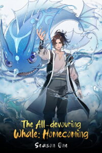 The All-Devouring Whale: Homecoming: Season 1