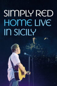 Simply Red – Home: Live in Sicily