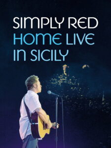 Simply Red – Home: Live in Sicily