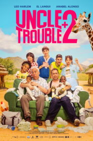 Uncle Trouble +2