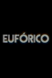 EUFORICO: Season 1