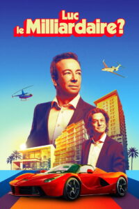 Luc le milliardaire?
