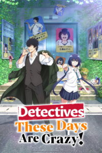 Detectives These Days Are Crazy!: Season 1