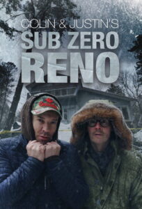 Colin and Justin’s Sub-Zero Reno: Season 1