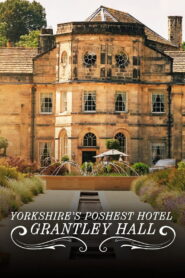Yorkshire’s Poshest Hotel: Grantley Hall