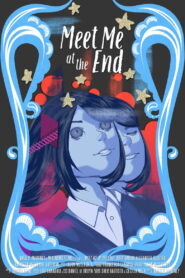 Meet Me at the End