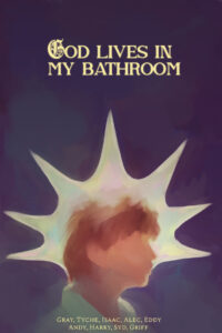 God Lives in my Bathroom