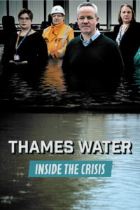 Thames Water: Inside the Crisis